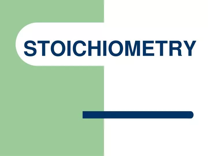 stoichiometry