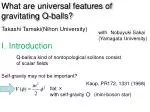 What are universal features of gravitating Q-balls? - slide 1