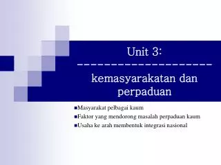 unit 3 kemasyarakatan dan perpaduan
