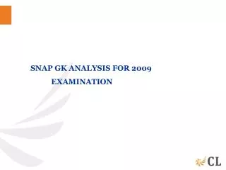 SNAP GK ANALYSIS FOR 2009 	EXAMINATION