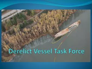 Derelict Vessel Task Force