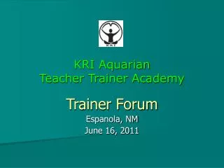 KRI Aquarian Teacher Trainer Academy