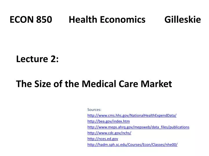 lecture 2 the size of the medical care market