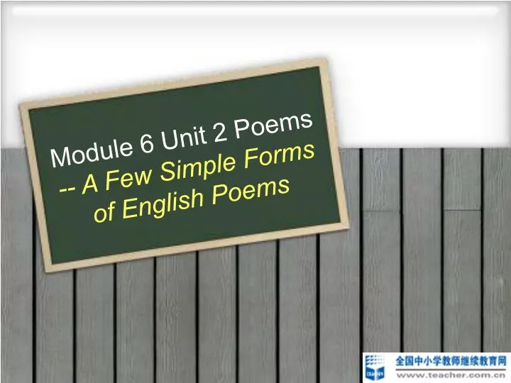 module 6 unit 2 poems a few simple forms of english poems