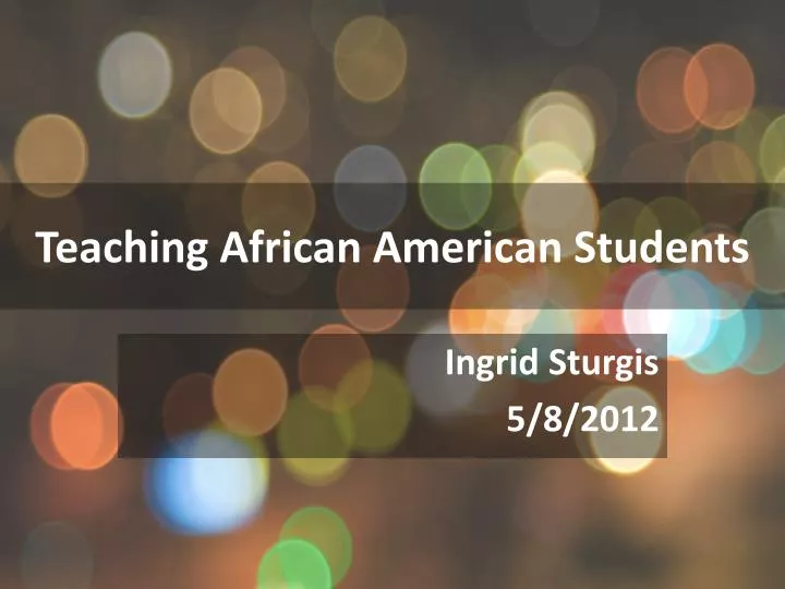 teaching african american students
