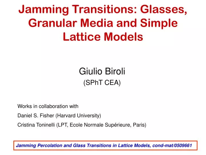 jamming transitions glasses granular media and simple lattice models