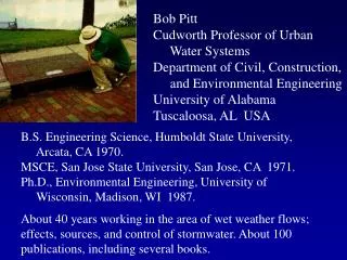 B.S. Engineering Science, Humboldt State University, Arcata, CA 1970.