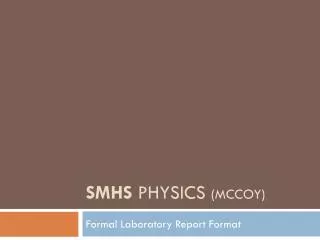 smhs physics ( mccoy )