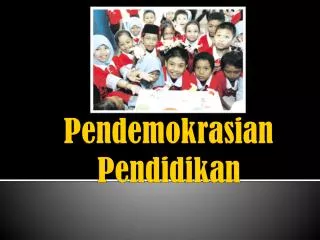 pendemokrasian pendidikan