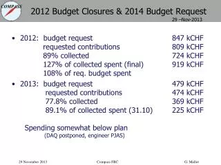2012 Budget Closures &amp; 2014 Budget Request