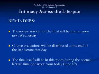 Psychology 137C: Intimate Relationships Week 9, Lecture 2: Intimacy Across the Lifespan