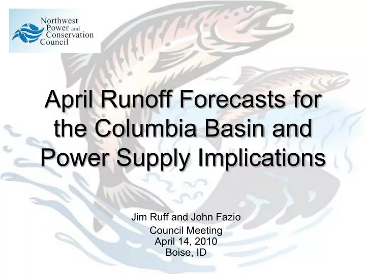 april runoff forecasts for the columbia basin and power supply implications