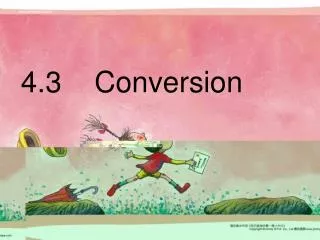 4.3 Conversion