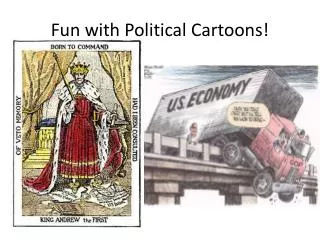 Fun with Political Cartoons!