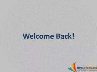 welcome back