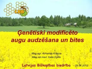 en tiski modific to augu audz ana un bites