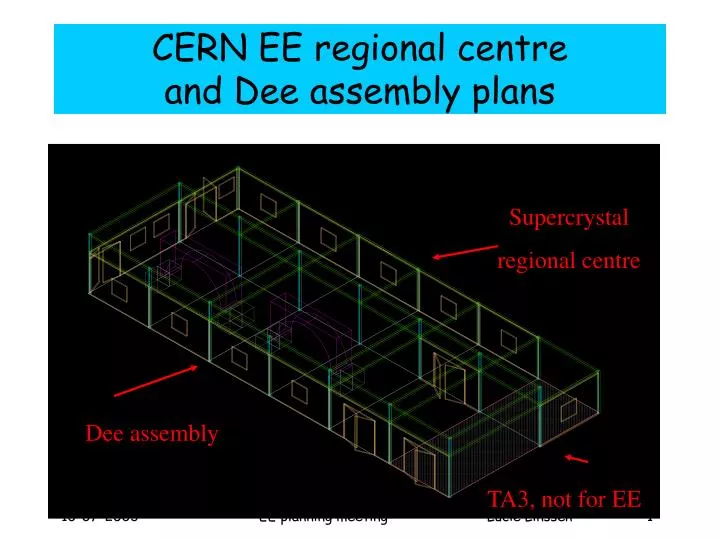 cern ee regional centre and dee assembly plans