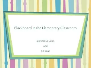 Blackboard in the Elementary Classroom