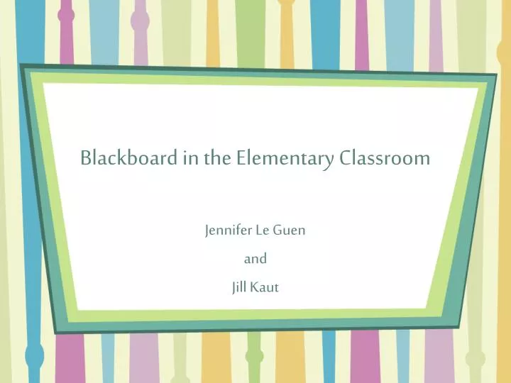 blackboard in the elementary classroom