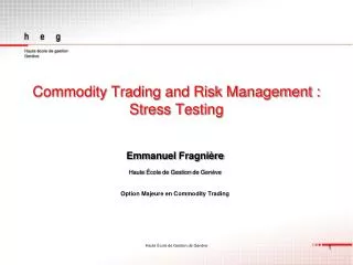 Commodity Trading and Risk Management : Stress Testing