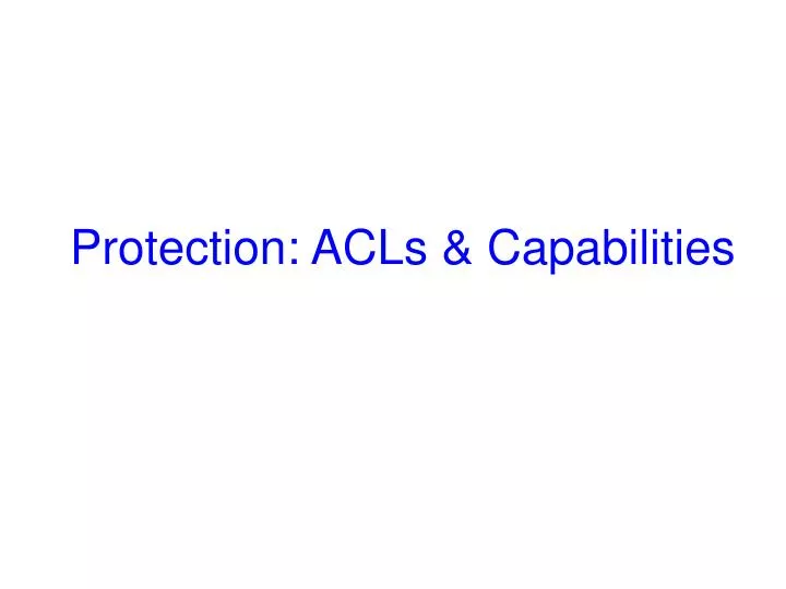 protection acls capabilities