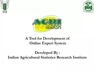 A Tool for Development of Online Expert System Developed By :