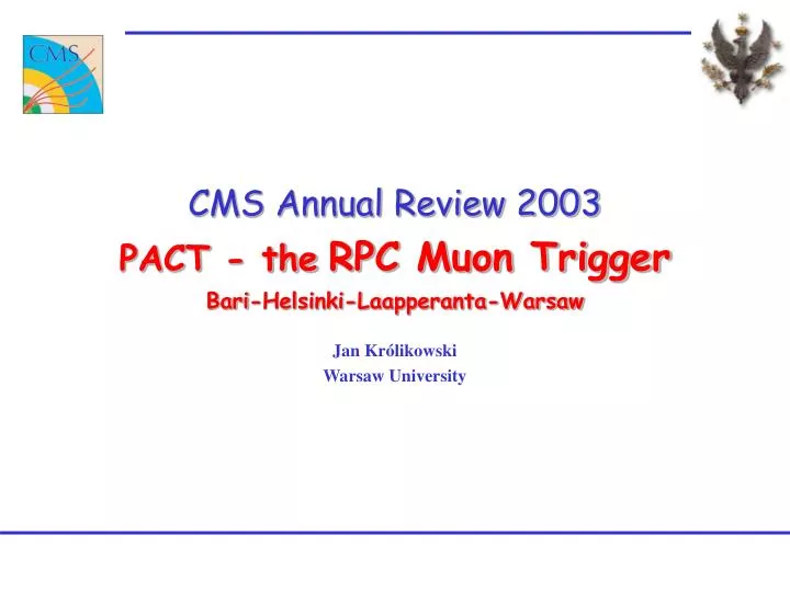 cms annual review 2003 pact the rpc muon trigger bari helsinki laapperanta warsaw