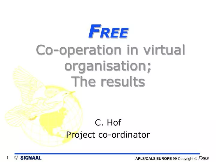 f ree co operation in virtual organisation the results