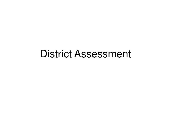 district assessment