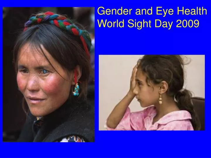 gender and eye health world sight day 2009