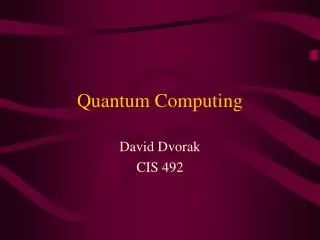 Quantum Computing