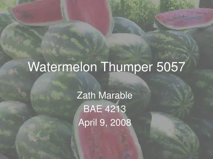 watermelon thumper 5057