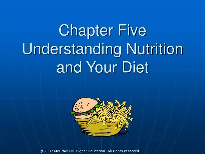chapter five understanding nutrition and your diet