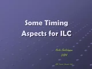 Some Timing Aspects for ILC