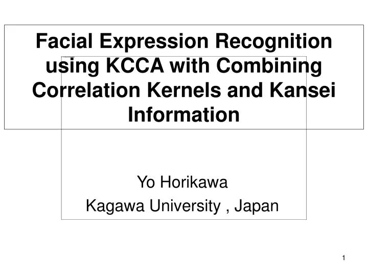 facial expression recognition using kcca with combining correlation kernels and kansei information
