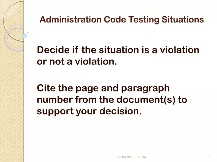 administration code testing situations