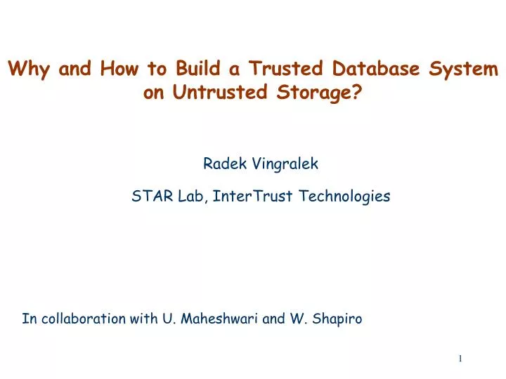 why and how to build a trusted database system on untrusted storage