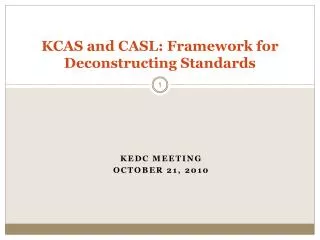 KCAS and CASL: Framework for Deconstructing Standards