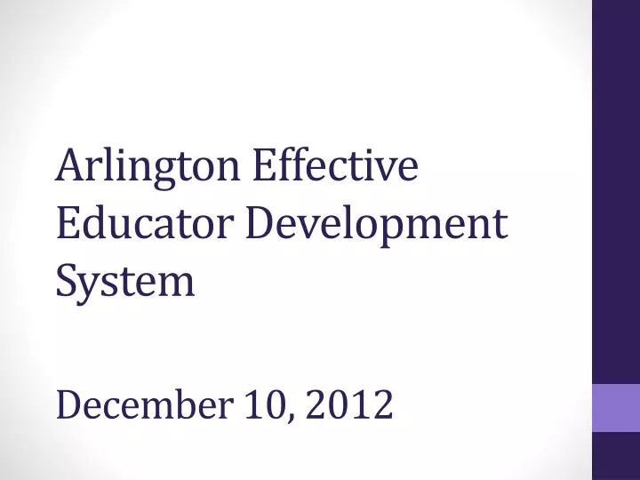 arlington effective educator development system december 10 2012