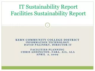 IT Sustainability Report Facilities Sustainability Report