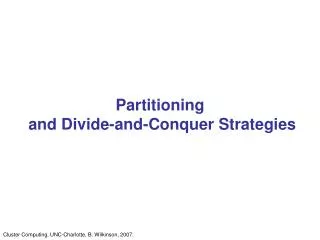 Partitioning and Divide-and-Conquer Strategies