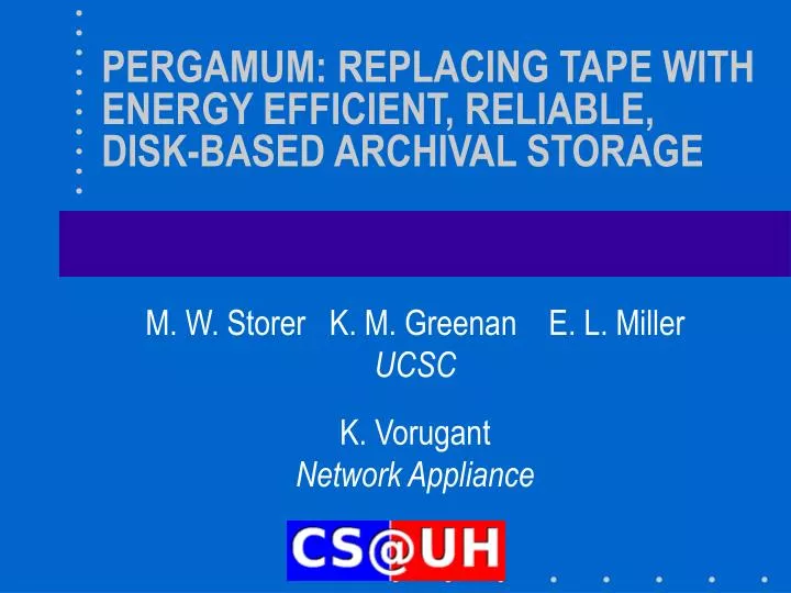 pergamum replacing tape with energy efficient reliable disk based archival storage