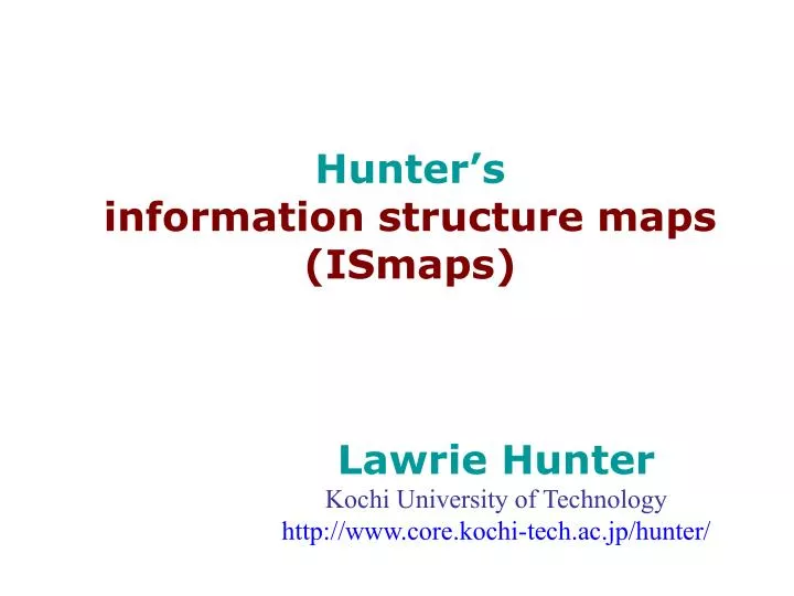 hunter s information structure maps ismaps