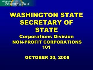 WASHINGTON STATE SECRETARY OF STATE Corporations Division