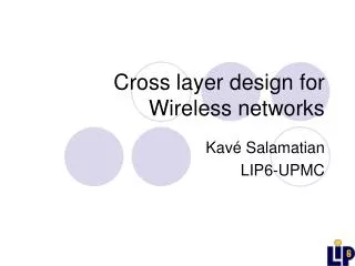 Cross layer design for Wireless networks