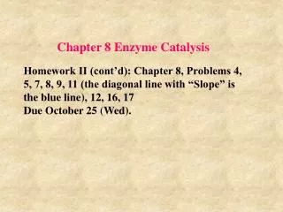 Chapter 8 Enzyme Catalysis