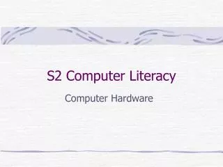 S2 Computer Literacy