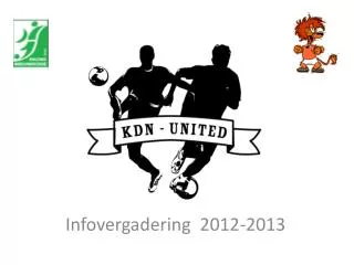 infovergadering 2012 2013