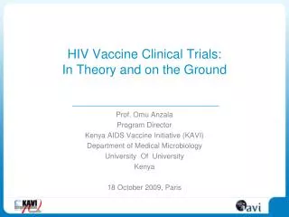HIV Vaccine Clinical Trials: In Theory and on the Ground