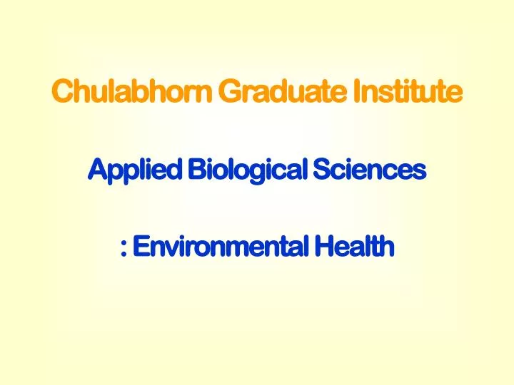 chulabhorn graduate institute applied biological sciences environmental health